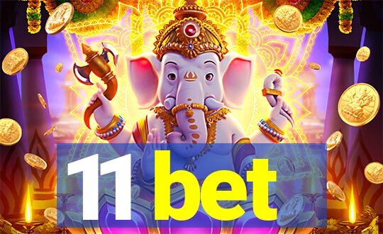 11 bet